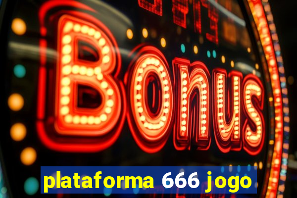 plataforma 666 jogo